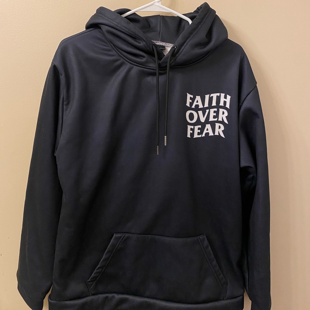 NWOT Faith Over Fear Print Sweatshirt / Hoodie - Black